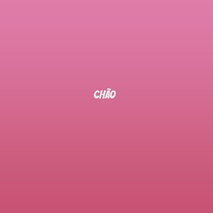 Chão (Explicit)