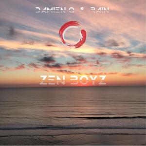 Zen Boyz (Explicit)
