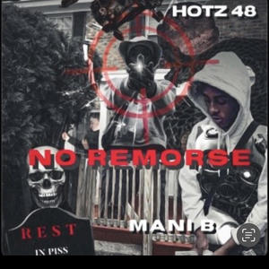 No Remorse (feat. Hotz 48) [Explicit]