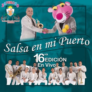 Salsa en mi Puerto 16va Edición (En Vivo)