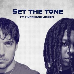 Set the Tone (feat. Hurricane Wisdom) [Explicit]