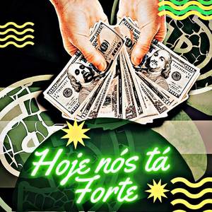 Hoje nós tá forte (Explicit)