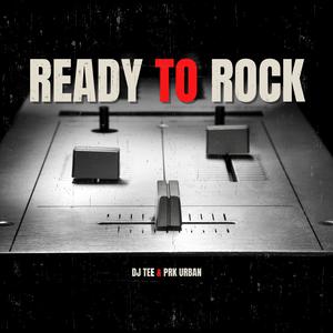 Ready To Rock (feat. Dj Tee)