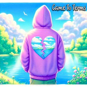 Came to Terms (Explicit)