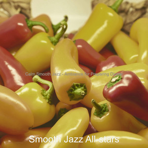 Calm Smooth Jazz - Ambiance for Preparing Dinner