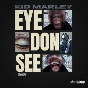 Eye Don See (Freestyle) [Explicit]