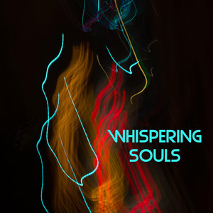 Whispering Souls