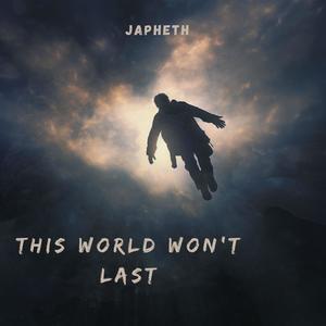 This World Won't Last