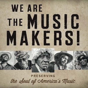 We Are the Music Makers!