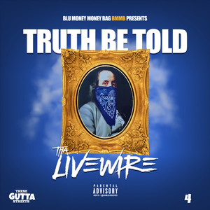 Truth Be Told - These Gutta Streets 4 (Tgs4)