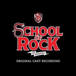 School of Rock: The Musical (Original Cast Recording) (摇滚校园 音乐剧原声带)