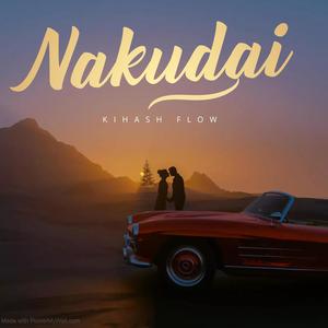 Nakudai (feat. Kid Kevvy)