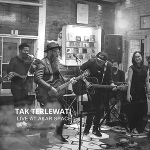 Tak Terlewati (Live At Akar Space)