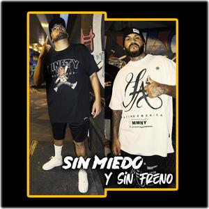 Sin Miedo Y Sin Freno