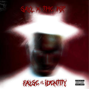 FALSE IDENTITY (feat. The R.I.P) (Explicit)