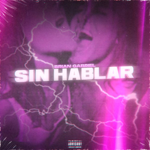 Sin Hablar (Explicit)