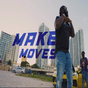 Make Moves (Explicit)