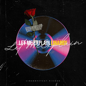 Let Me Explain (Explicit)