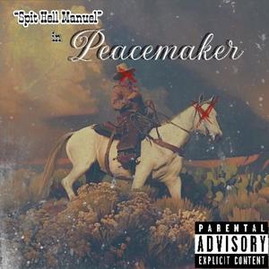 The Peacemaker EP (Explicit)