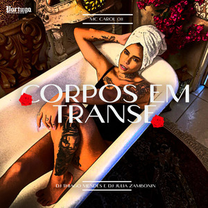 Corpos Em Transe (Explicit)