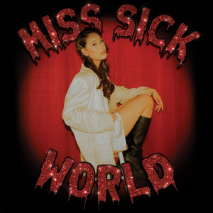 miss sick world (Explicit)