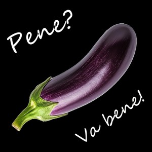 Pene? Va Bene! (Explicit)