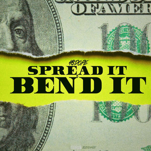 Spread It And Bend It (Explicit)