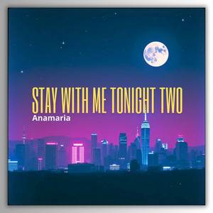 Stay With Me Tonight Two