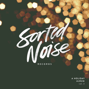 Sorted Noise Records: A Holiday Album, Vol. 3