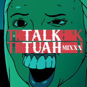 talk tuah mixxx