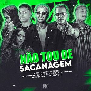 NÃO TOU DE SACANAGEM (Explicit)