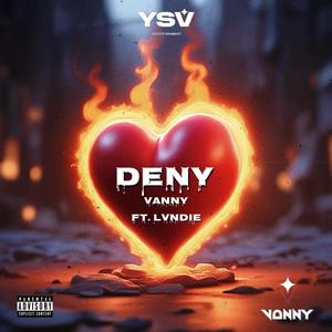 Deny (feat. Lvndie)