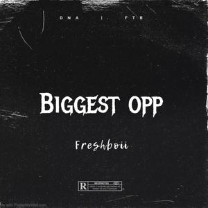 Biggest opp (Explicit)