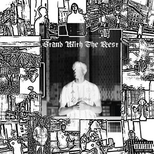 Stand With The Rest (Explicit)