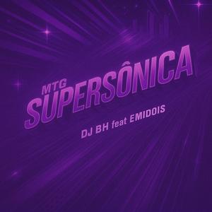 Mtg - Supersônica (Emidois Remix)