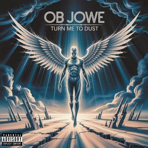 Turn Me To Dust (Explicit)