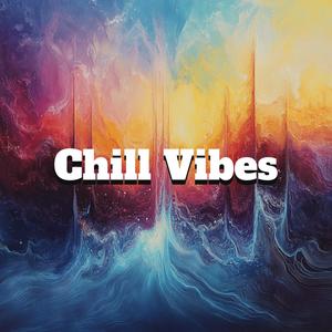 Chill Vibes