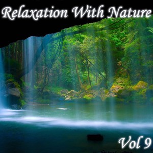 Relaxation With Nature, Vol. 9