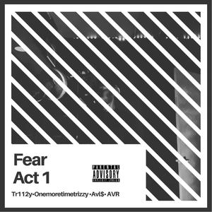 Fear Act 1 (Explicit)