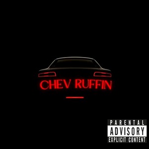 Chev Ruffin (Explicit)