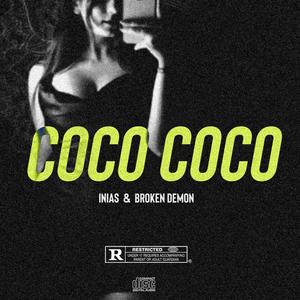 Coco Coco (Demo) [Explicit]