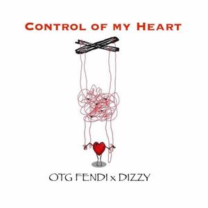 Control Of My Heart(feat. D1ZZY) (Explicit)
