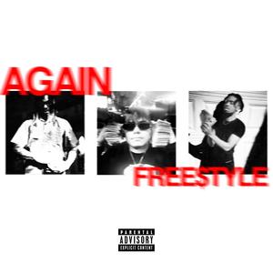 AGAIN FREE$tYLE (feat. Oodaredevil & Drein) [Explicit]