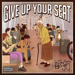 Give Up Your Seat (Explicit)