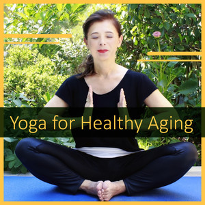 Yoga for Healthy Aging