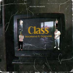 Class (feat. Quanmili) (Explicit)
