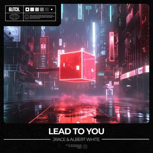 Lead To You