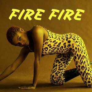 Fire Fire (feat. Fivee Beatz)