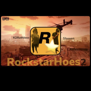 Rockstar Hoes 2 (Explicit)