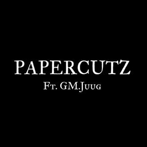 PAPER CUTZ (feat. maxmizacion & GM.Juug) (Explicit)